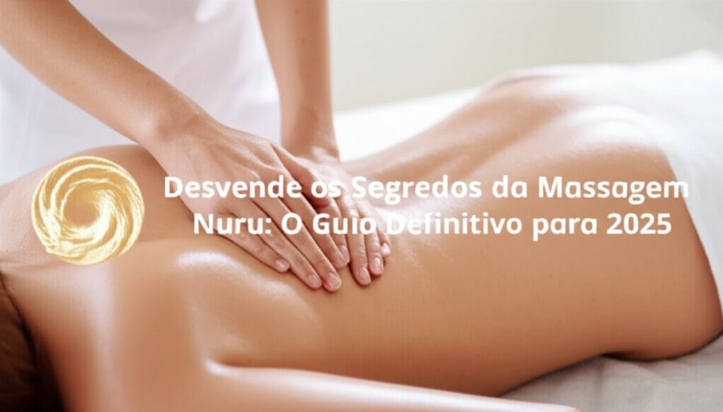 Desvende os Segredos da Massagem Nuru 4 Desvende os Segredos da Massagem Nuru